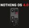 Nothing OS 4.0