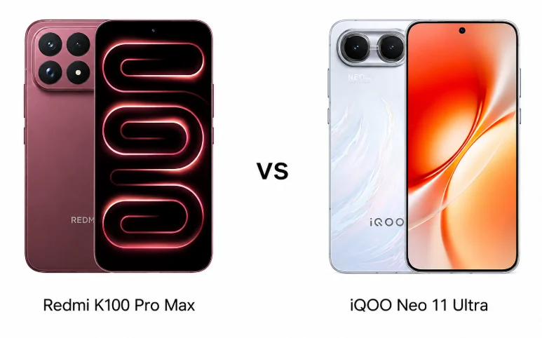 Redmi K100 Pro Max vs iQOO Neo 11 Ultra